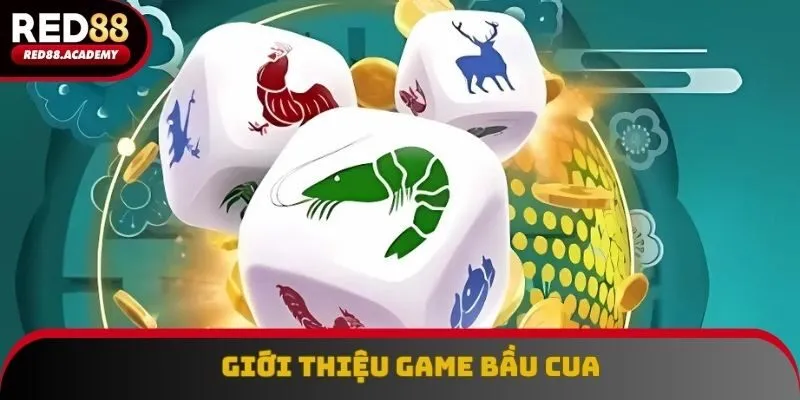 Giới thiệu game bầu cua Giới thiệu game bầu cua
