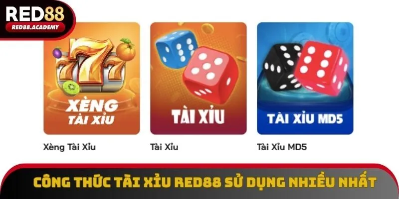 Công thức tài xỉu RED88 được sử dụng nhiều nhất