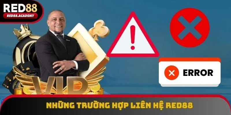 Tình huống phổ biến mà người chơi kết nối RED88