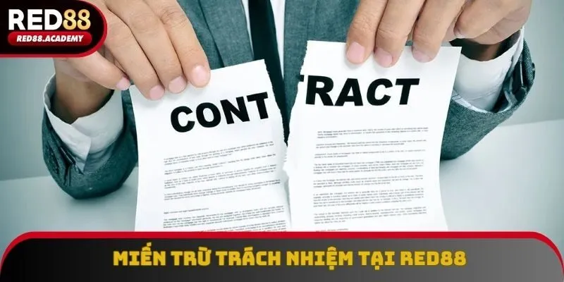 Miễn Trừ Trách Nhiệm - Cập Nhật Điều Khoản Tại RED88