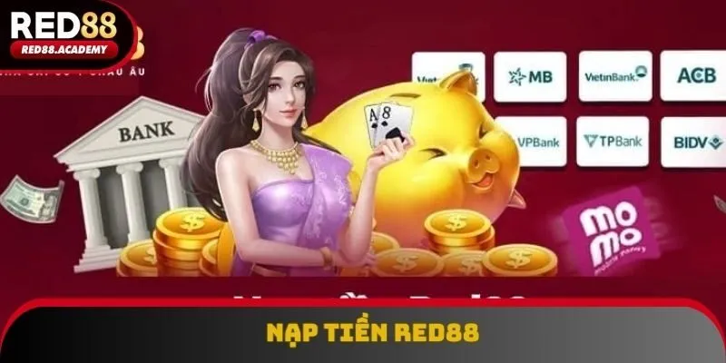 Nạp Tiền RED88 - Hướng Dẫn Đầy Đủ Cho Người Mới Bắt Đầu