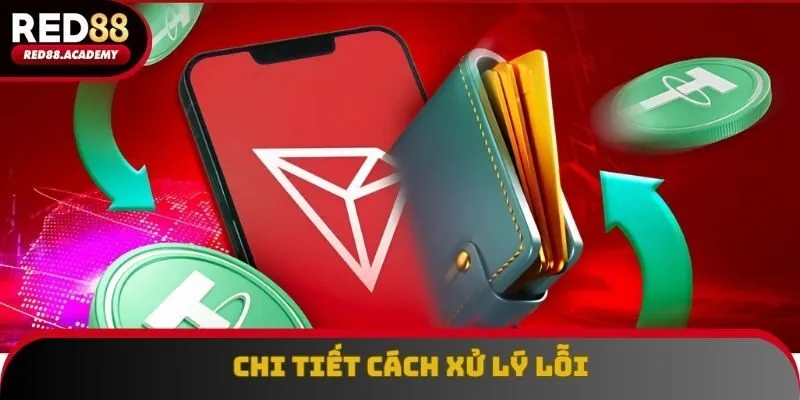 Chi tiết cách xử lý lỗi