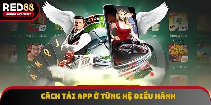 Cách tải app ở từng hệ điều hành