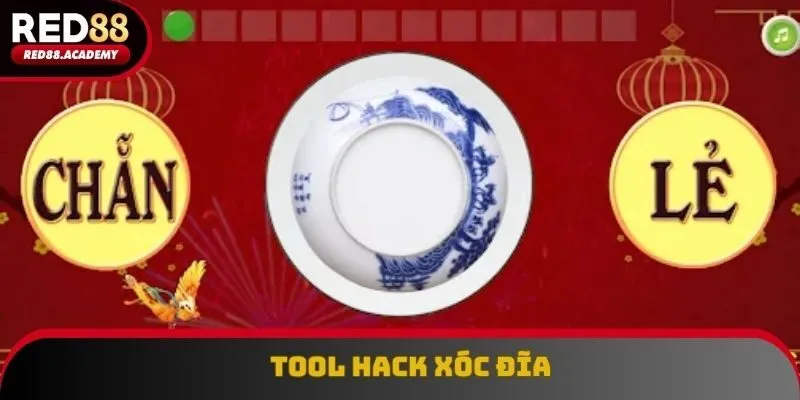 Tool Hack Xóc Đĩa - Trợ Thủ Đắc Lực Cho Mọi Người Chơi
